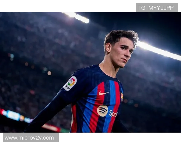 足球明星加维的母亲如何影响他的职业生涯与个人成长之路